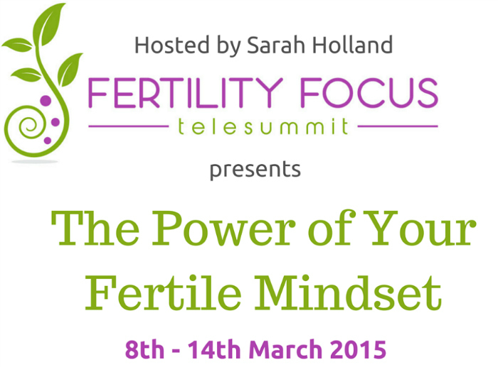 Fertility Focus Telesummit March 2015